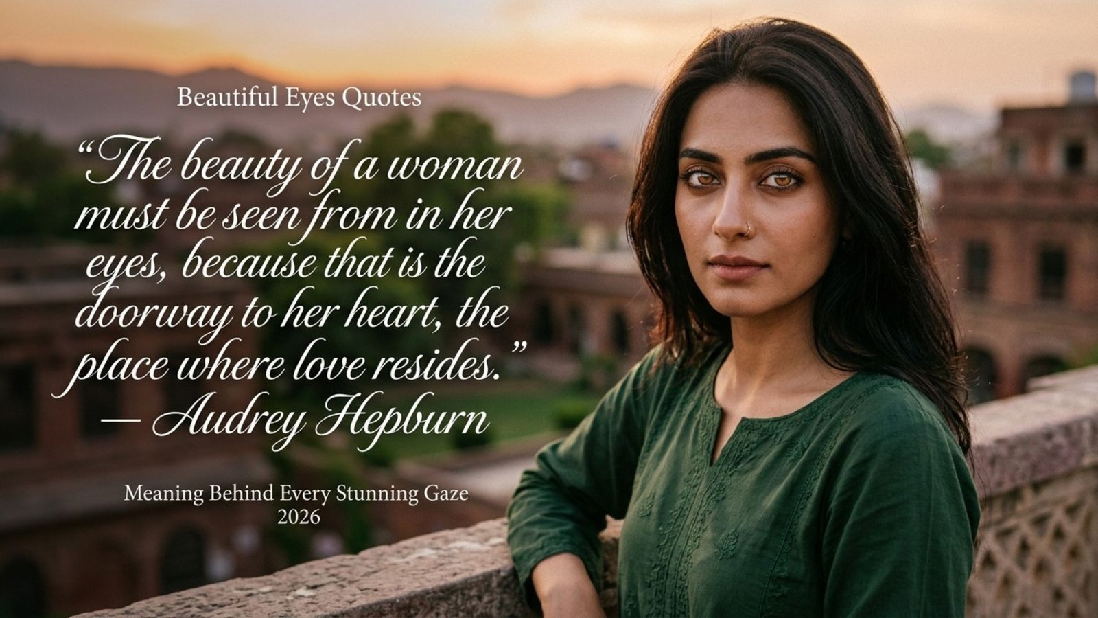 Beautiful Eyes Quotes: Meaning Behind Every Stunning Gaze 2026